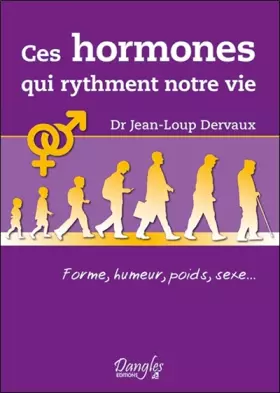 Couverture du produit · Ces hormones qui rythment notre vie