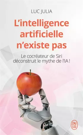 Couverture du produit · L'intelligence artificielle n'existe pas: Le cocréateur de Siri déconstruit le mythe de l'IA !