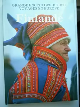 Couverture du produit · Grande Encyclopédie Des Voyages En Europe - Finlande