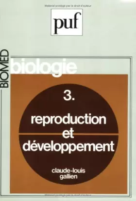 Couverture du produit · Biologie, tome 3 : Reproduction et développement