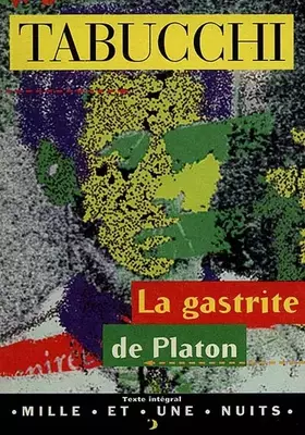 Couverture du produit · La Gastrite de Platon