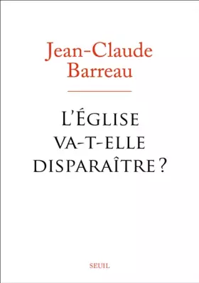 Couverture du produit · L'Eglise va-t-elle disparaitre ?