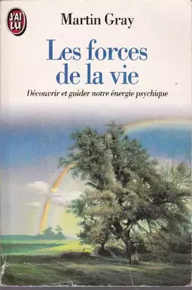 Couverture du produit · Les Forces De La Vie, Découvrir et guider notre énergie psychique