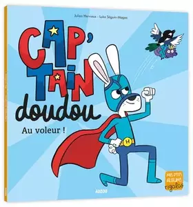 Couverture du produit · Cap'tain doudou ¿ au voleur !