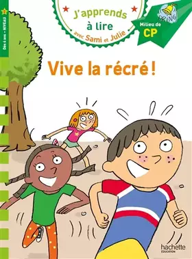 Couverture du produit · Sami et Julie CP Niveau 2 Vive la récré !