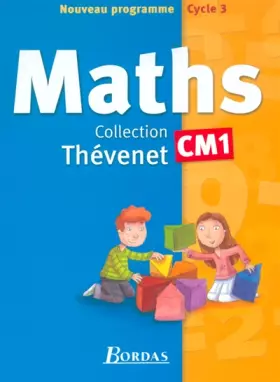 Couverture du produit · Manuel Thévenet 2004 : Mathématiques, CM1
