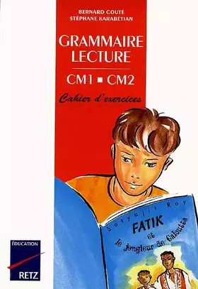 Couverture du produit · Grammaire-lecture CM1-CM2 : cahier d'exercices