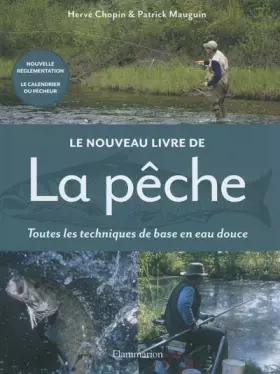 Couverture du produit · Le Nouveau livre de la pêche (NE): TOUTES LES TECHNIQUES DE BASE EN EAU DOUCE
