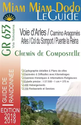 Couverture du produit · Miam Miam Dodo GR653 voie d'Arles + Camino d'Aragonès (Arles à Puente-la-Reina) Edition 2018-2019