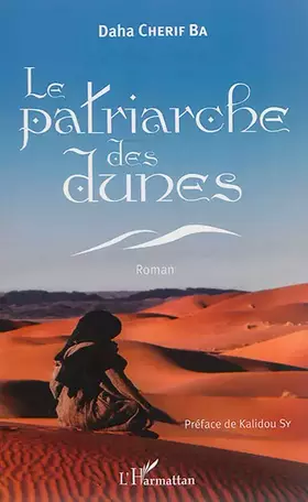 Couverture du produit · Le patriarche des dunes. Roman