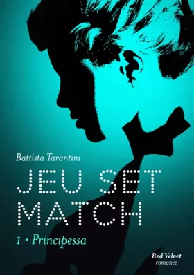 Couverture du produit · Jeu Set Match Tome 1 : Principessa