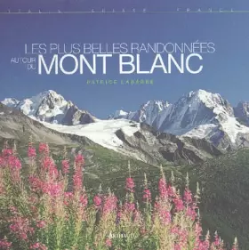 Couverture du produit · Les plus belles randonnées autour du Mont Blanc