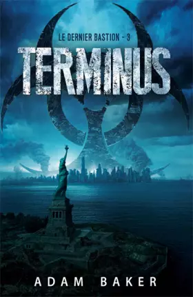 Couverture du produit · LE DERNIER BASTION T03 : TERMINUS