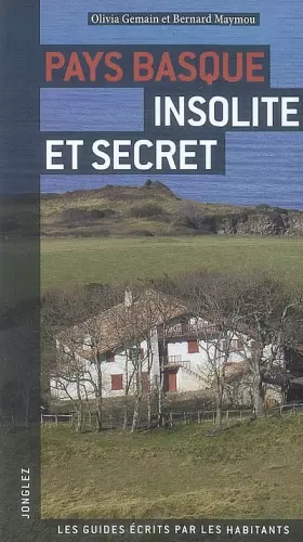 Couverture du produit · Pays Basque Insolite et secret