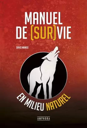 Couverture du produit · Manuel de survie en milieu naturel