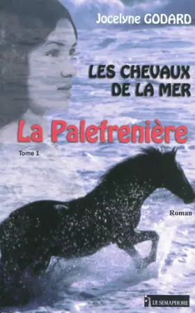 Couverture du produit · Les chevaux de la mer, Tome 1 : La Palefrenière
