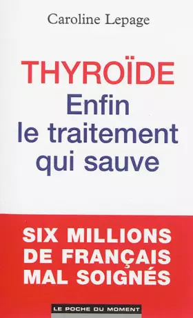 Couverture du produit · Thyroide : Enfin le traitement qui sauve