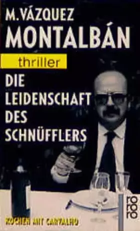 Couverture du produit · Die Leidenschaft des Schnüfflers - Kochen mit Carvalho (Ein Fall für Pepe Carvalho)