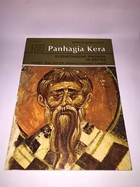 Couverture du produit · Panhagia Kera : byzantinische Fresken in Kritsa. Text Manolis Borboudakis. [Übers. Aranca]