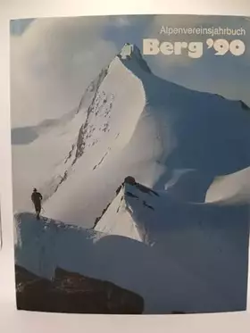 Couverture du produit · Alpenvereinsjahrbuch 1990: Berg '90, Band 114