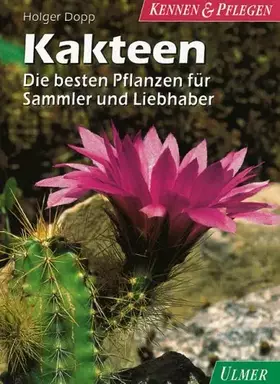 Couverture du produit · Kakteen: Die besten Pflanzen für Sammler und Liebhaber (Kennen & Pflegen)