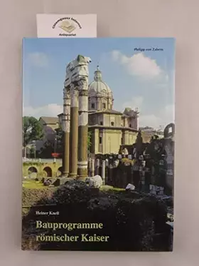 Couverture du produit · Bauprogramme römischer Kaiser (Zaberns Bildbände zur Archäologie)