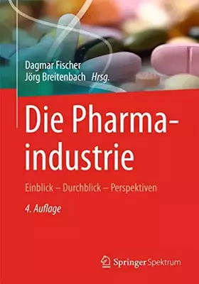 Couverture du produit · Die Pharmaindustrie: Einblick - Durchblick - Perspektiven
