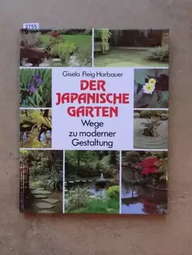 Couverture du produit · Der japanische Garten. Wege zu moderner Gestaltung