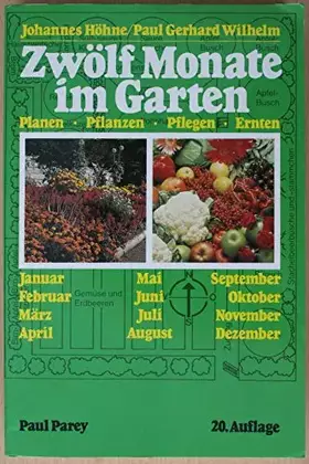 Couverture du produit · Zwölf Monate im Garten. Planen - Pflanzen - Pflegen - Ernten.