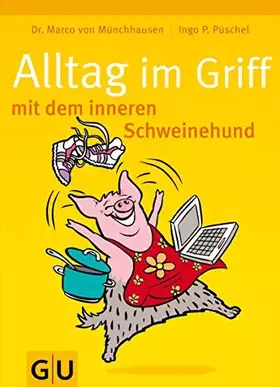 Couverture du produit · Alltag im Griff mit dem inneren Schweinehund
