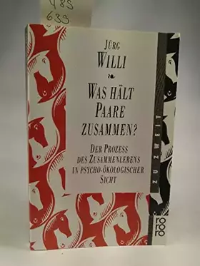 Couverture du produit · Was hält Paare zusammen? - Der Prozess des Zusammenlebens in Psycho-ökologischer Sicht
