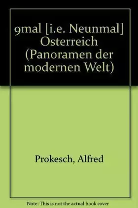 Couverture du produit · 9mal [i.e. Neunmal] Österreich (Panoramen der modernen Welt) (German Edition)