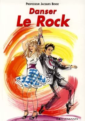 Couverture du produit · DANSER LE ROCK. Méthode tous niveaux