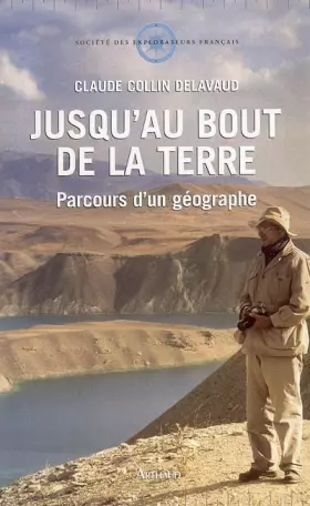 Couverture du produit · Jusqu'au bout de la Terre : Parcours d'un géographe