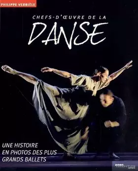 Couverture du produit · Chefs-d'oeuvre de la danse: Une histoire en photos des plus grands ballets