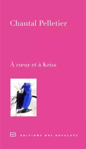 Couverture du produit · A coeur et à Kriss