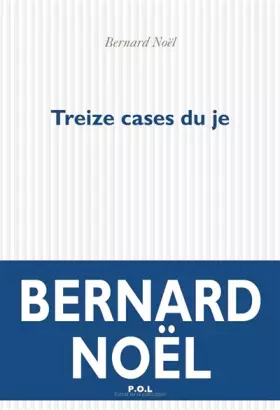 Couverture du produit · Le Lieu des signes, II : Treize cases du je: Journal