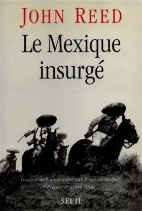 Couverture du produit · Le Mexique insurgé