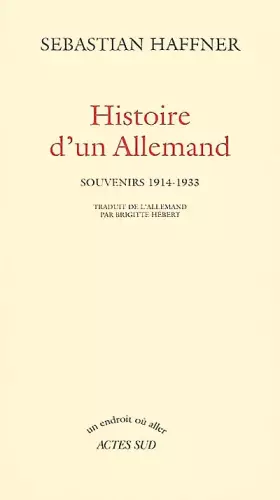 Couverture du produit · Histoire d'un Allemand : Souvenirs 1914-1933