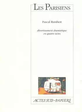 Couverture du produit · Les parisiens, divertissement dramatique en quatre actes