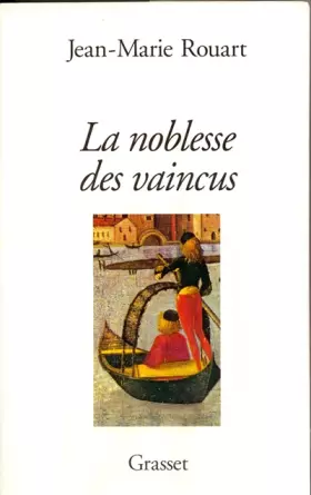 Couverture du produit · La noblesse des vaincus