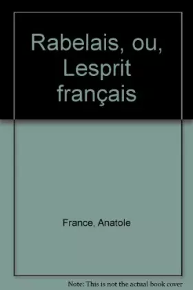 Couverture du produit · Rabelais ou L'esprit français