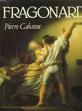 Couverture du produit · Jean-Honoré Fragonard - Vie et Oeuvre - Catalogue Complet des Peintures