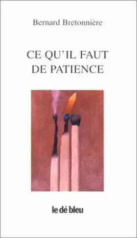 Couverture du produit · Ce qu'il faut de patience