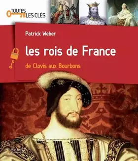 Couverture du produit · Les Rois de France