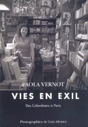 Couverture du produit · Vies en exil : Des Colombiens à Paris