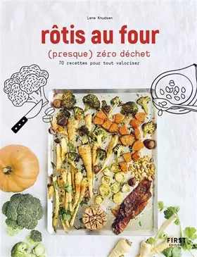 Couverture du produit · Rotis au four (presque) zéro déchet - 70 recettes pour tout valoriser