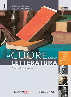 Couverture du produit · Cuore della letteratura. Per le Scuole superiori. Con e-book. Con espansione online (Vol. 5)