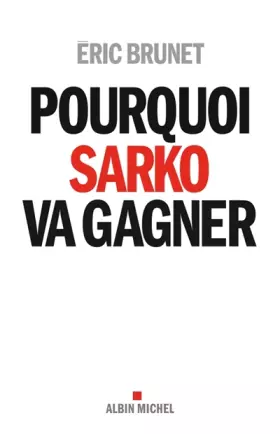 Couverture du produit · Pourquoi Sarko va gagner