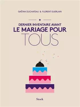 Couverture du produit · Dernier inventaire avant le mariage pour tous